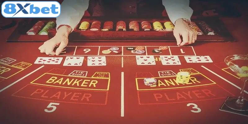 Lựa chọn game Baccarat phù hợp tại 8xbet 